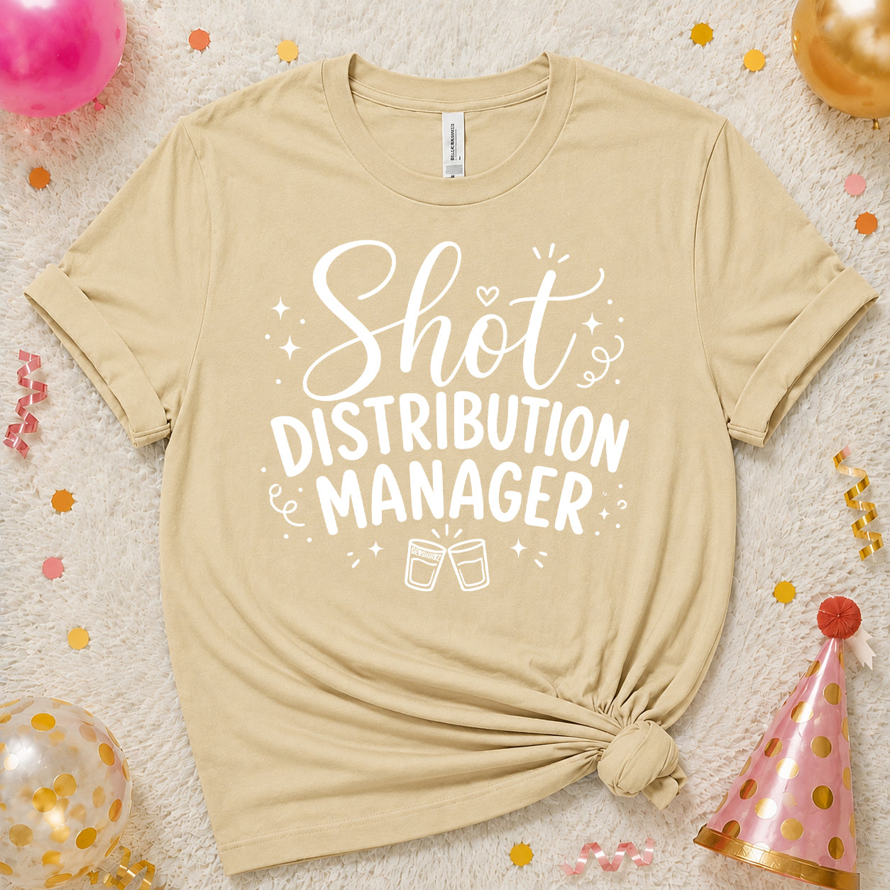 Shot Distribution Manager - The Birthday Babe Crew Shirt
