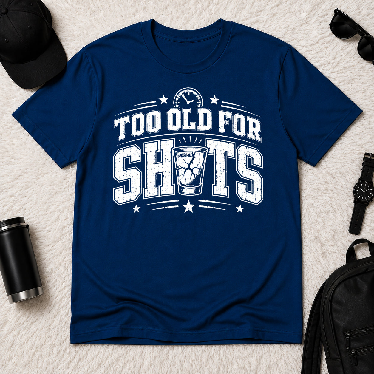 Too Old for Shots - The Birthday Boss Crew Shirt