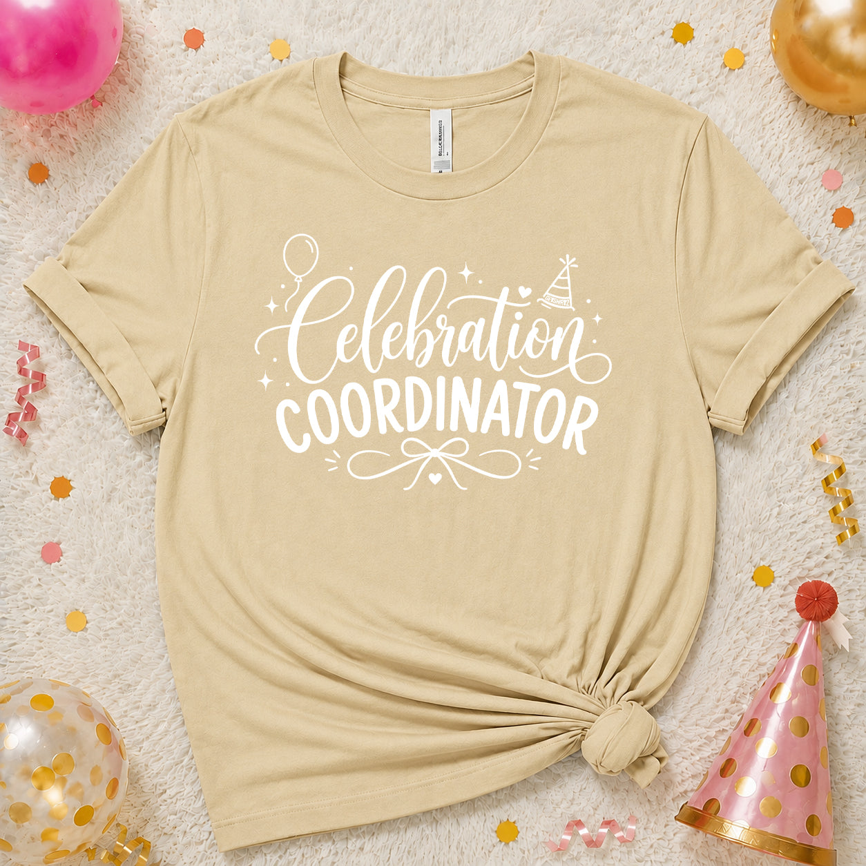 Celebration Coordinator - The Birthday Babe Crew Shirt