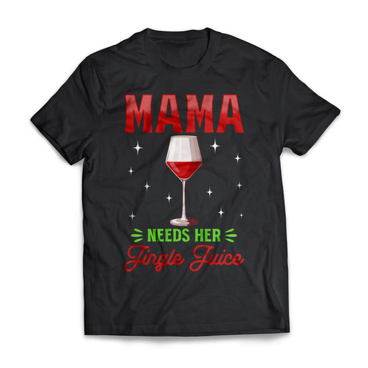 Mama Needs Her Jingle Juice