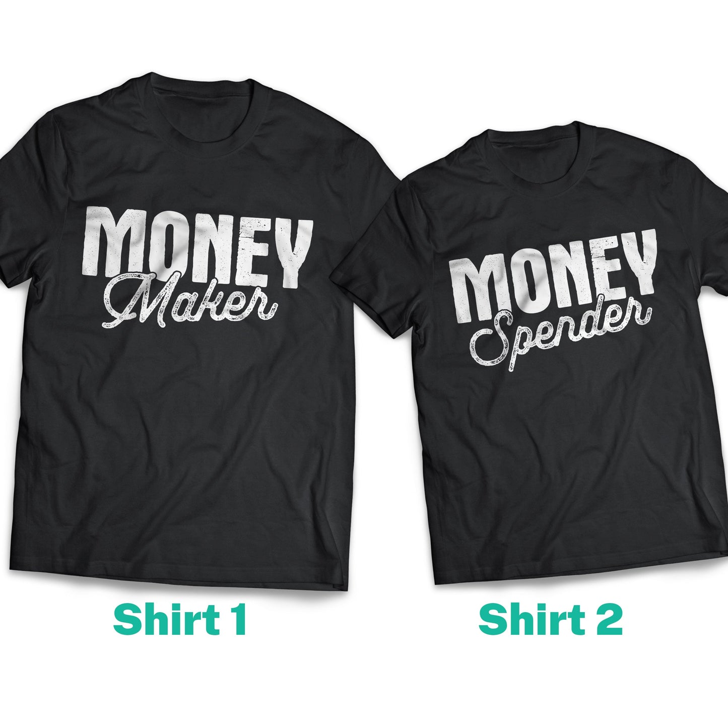Money Maker - Money Spender Couple Shirt