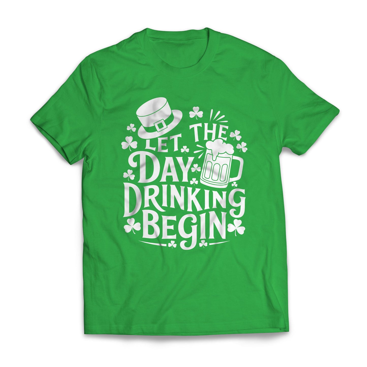 St. Patrick's Day Let The Day Drinking Begin 2