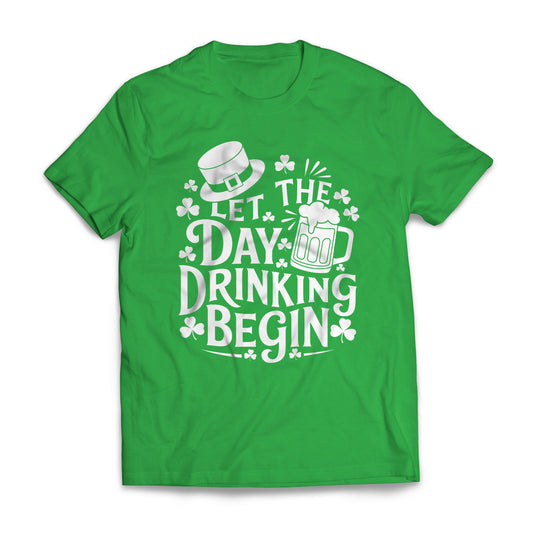 St. Patrick's Day Let The Day Drinking Begin 2