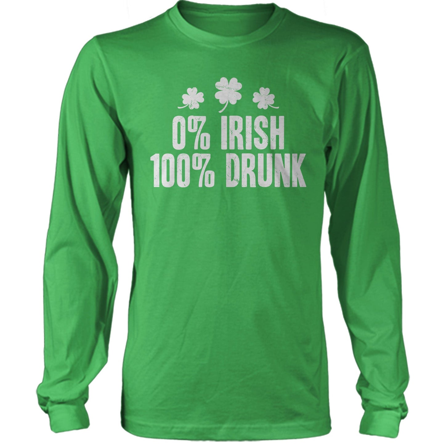 St. Patrick's Day Shirt - 0% Irish 100% Drunk