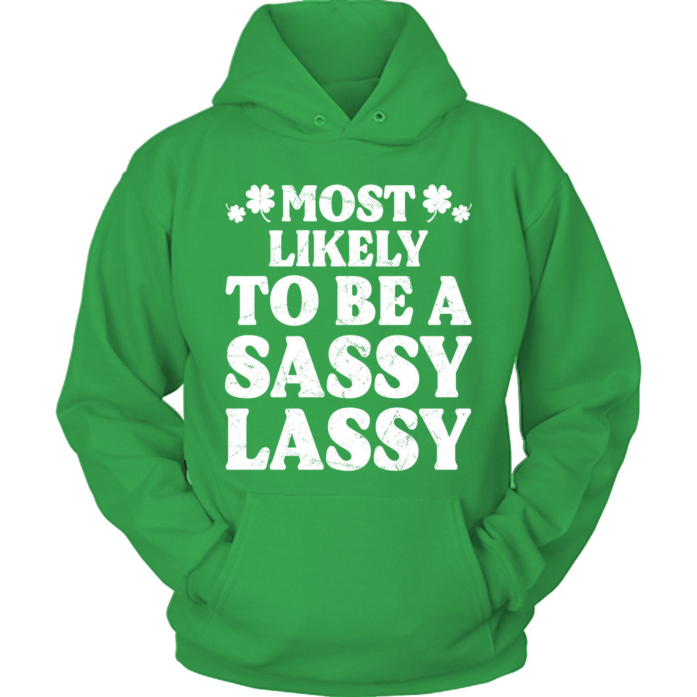 St Patrick Most Likely - To Be A Sassy Lassy