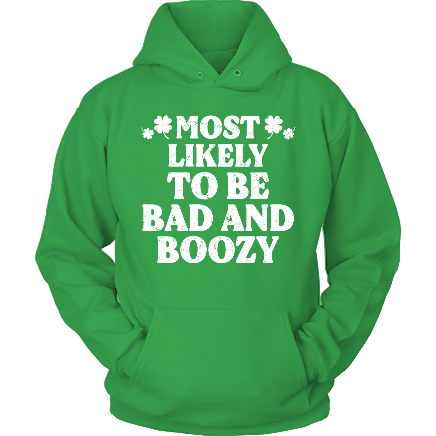 St Patrick Most Likely - To Be Bad And Boozy