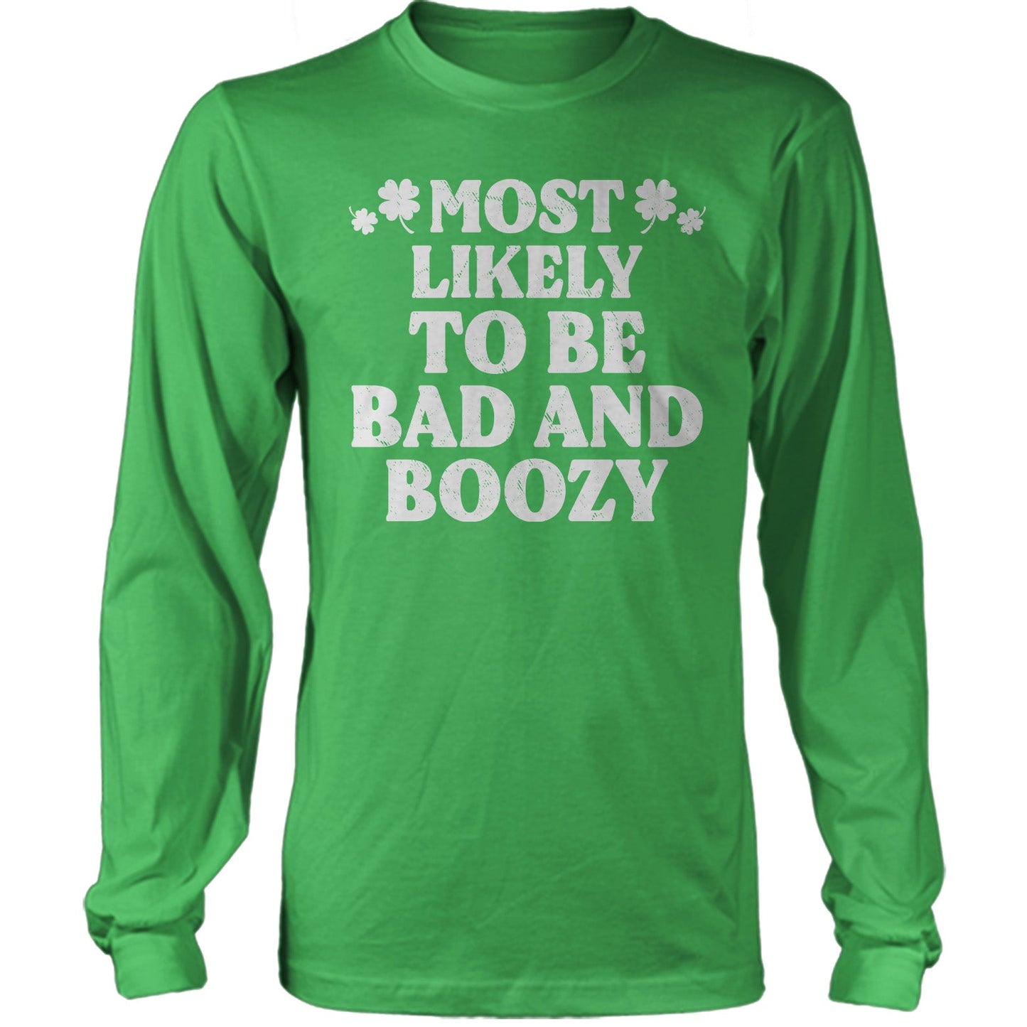 St Patrick Most Likely - To Be Bad And Boozy