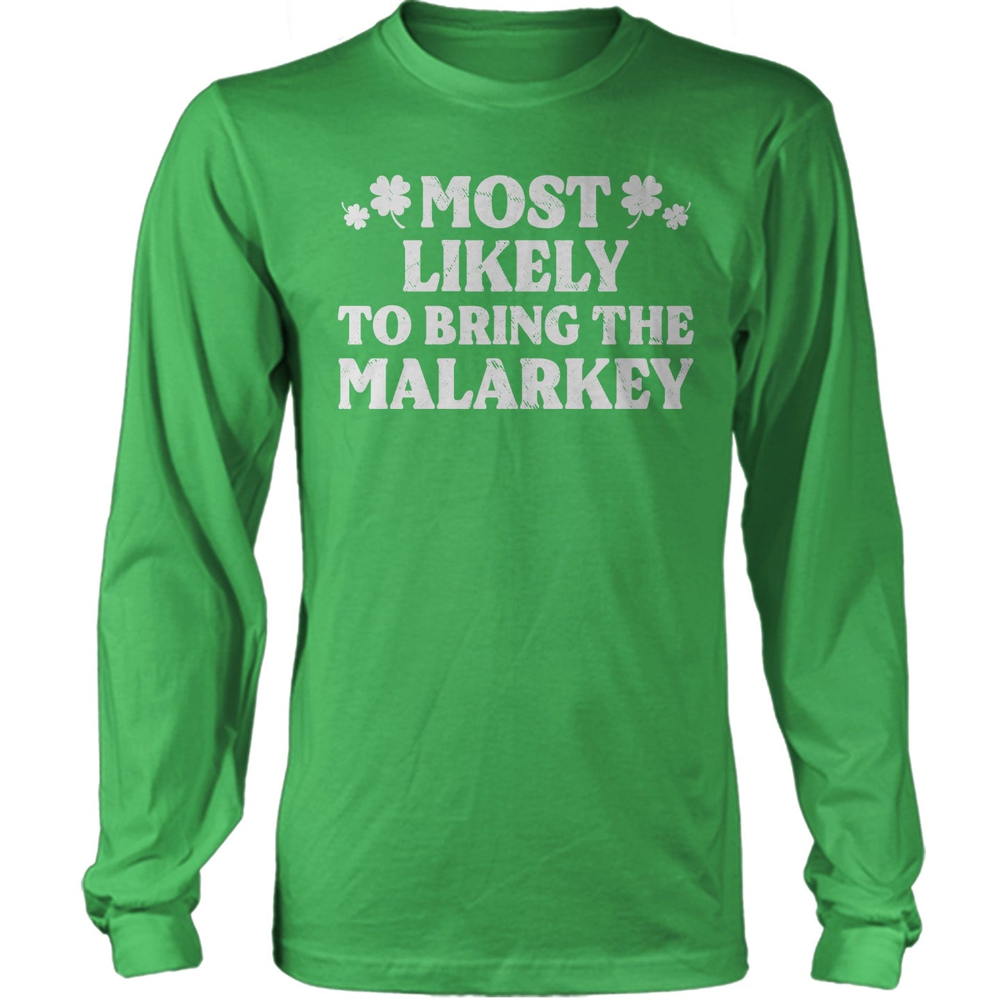 St Patrick Most Likely - To Bring The Malarkey