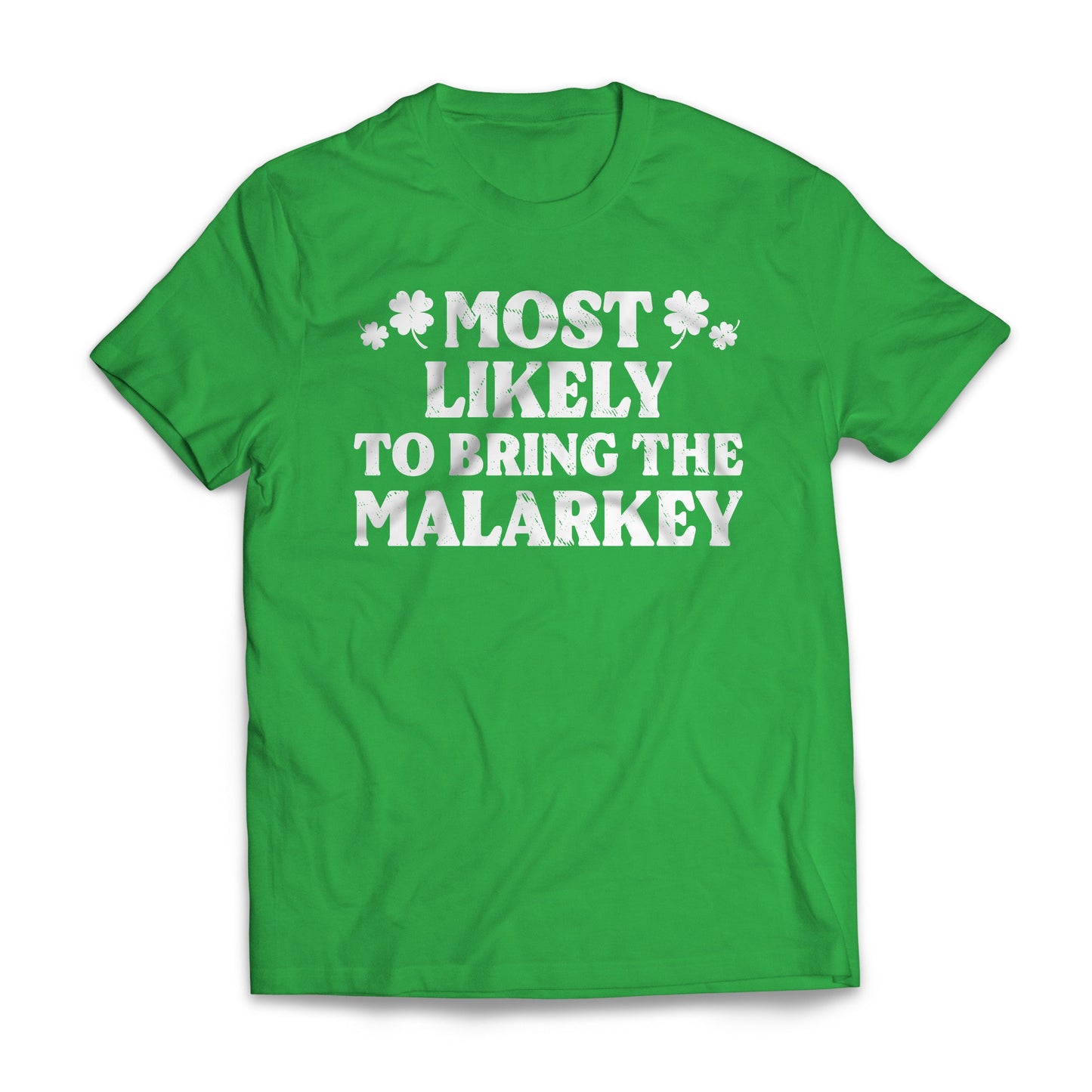 St Patrick Most Likely - To Bring The Malarkey