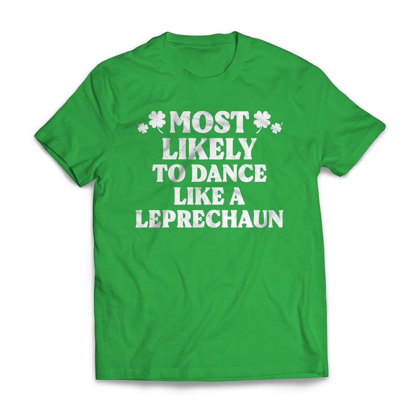 St Patrick Most Likely - To Dance Like A Leprechaun