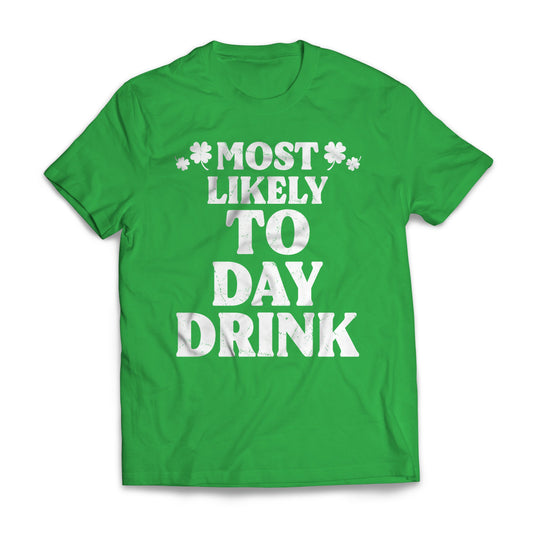 St Patrick Most Likely - To Day Drink