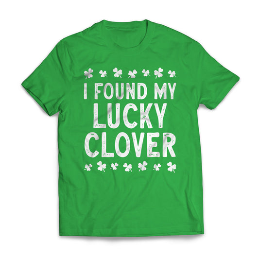 St Patrick's Day - I Found My Lucky Clover