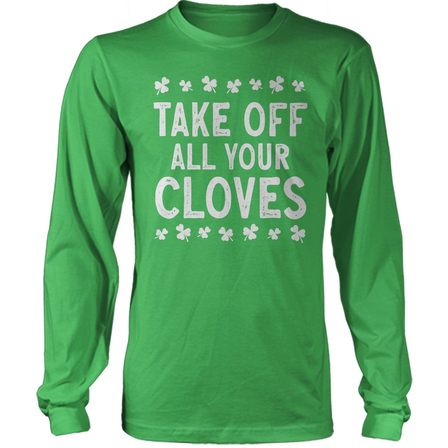 St Patrick's Day - Take Off All Your Cloves