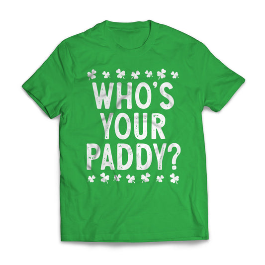St Patrick's Day - Who's Your Paddy