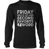 Friday Is My Second Favorite F Word