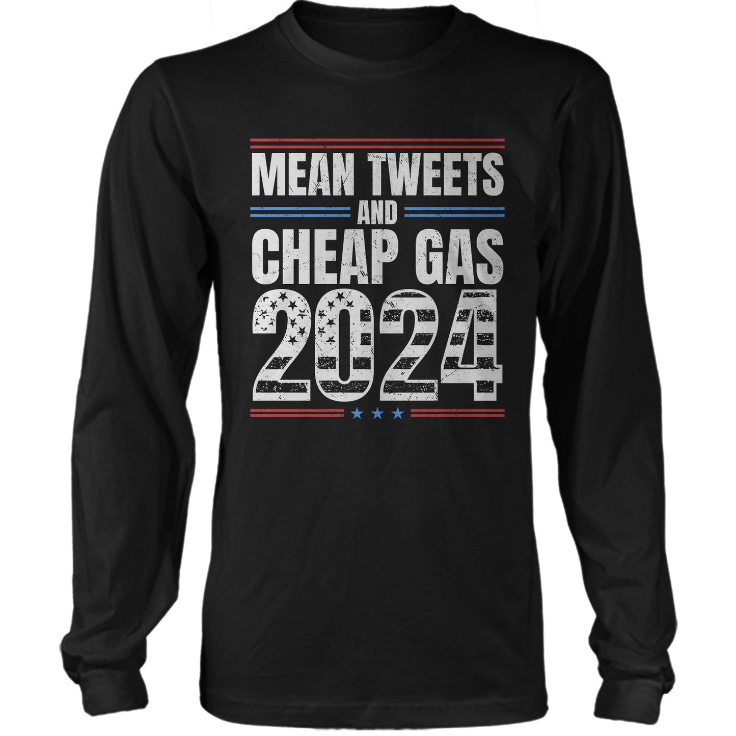 Mean Tweets and Cheap Gas 2024 Funny Election T-shirt for Republicans