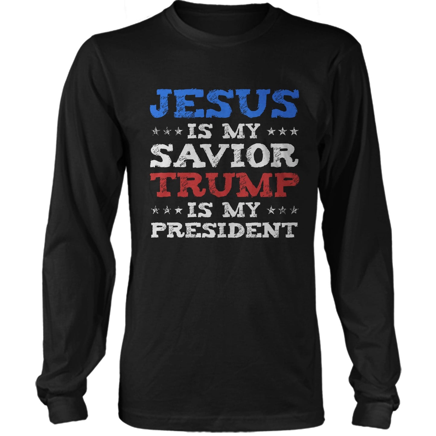 Jesus Is My Savior Trump Is My President US Presidential Election Republican T-shirt