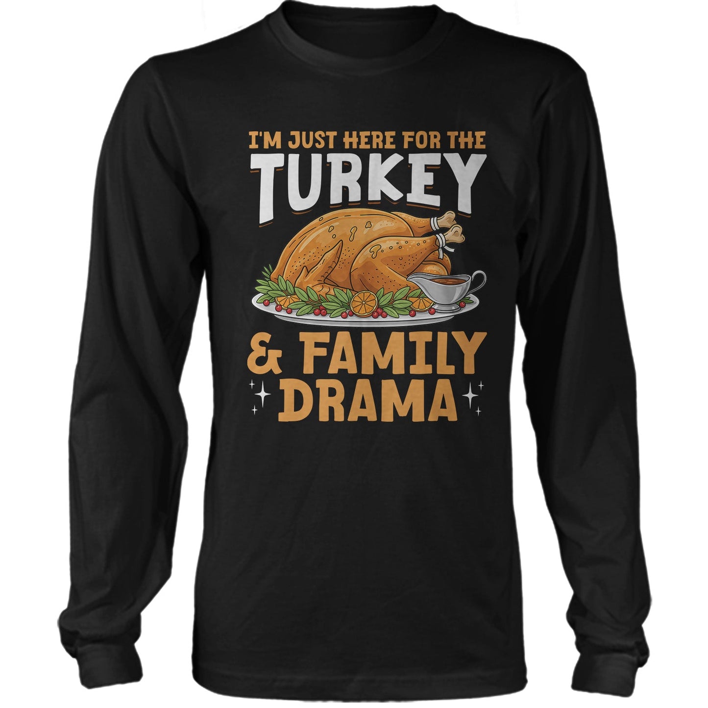 I'm Just Here For The Turkey and Family Drama