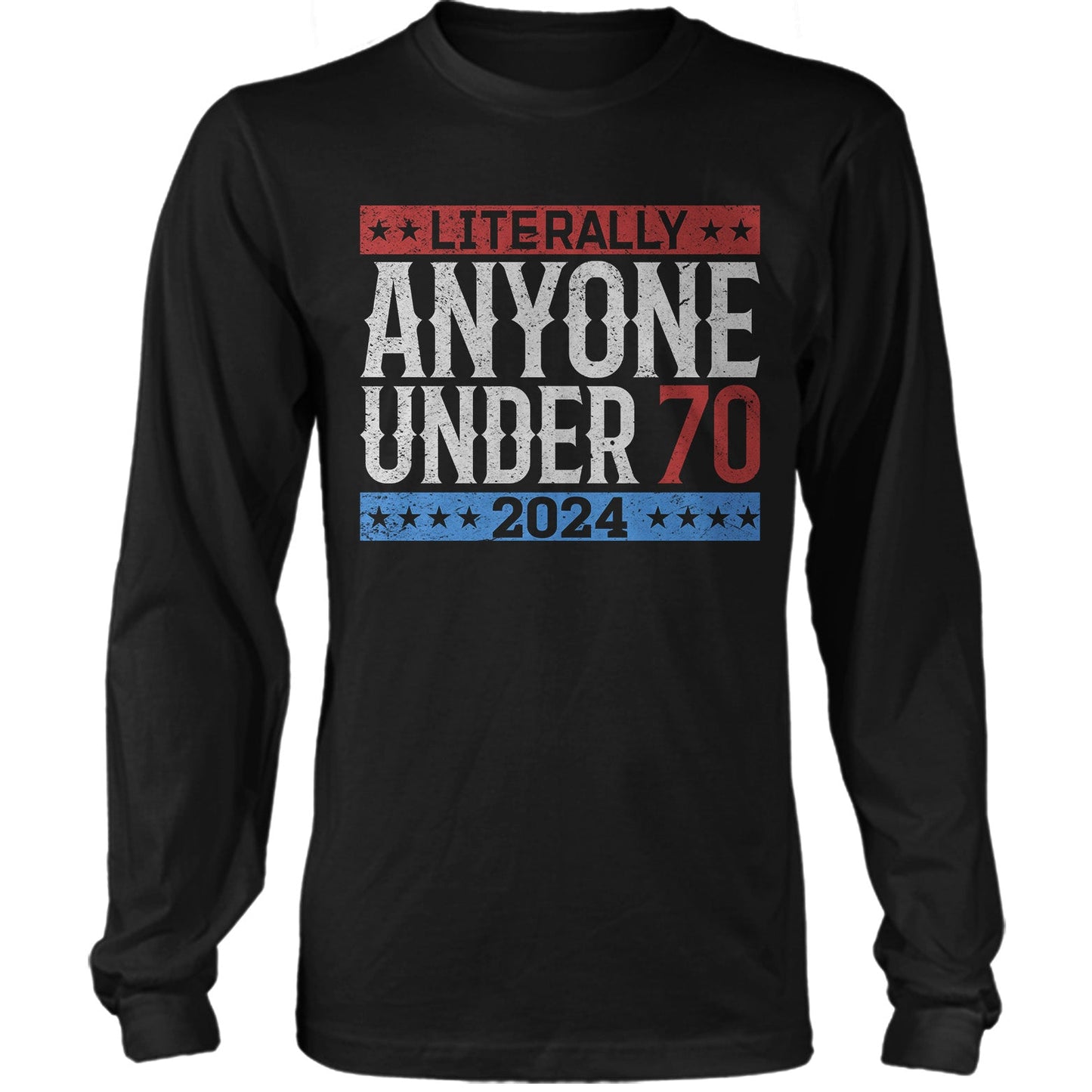 Literally Under 70 Election Day T-Shirt