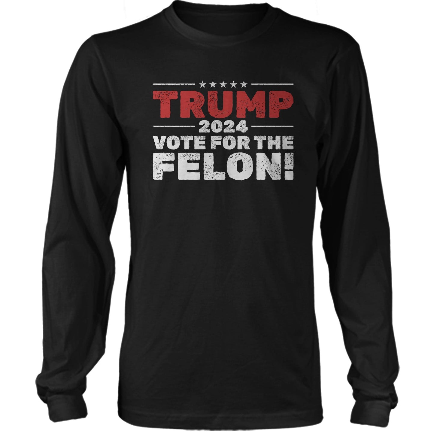 Trump 2024 Vote For The Felon US Presidential Election