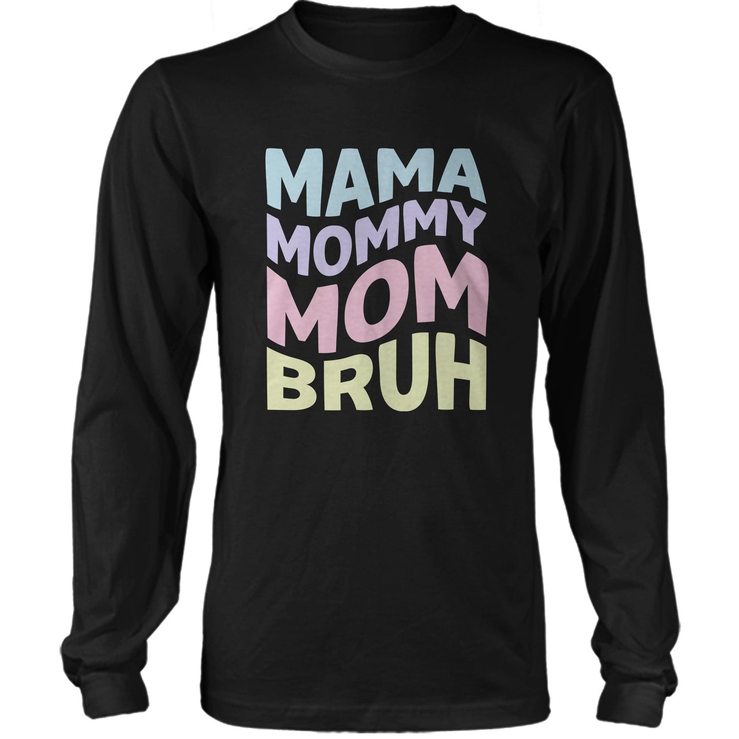 Mama Mommy Mom Bruh Funny Mother's Day 2