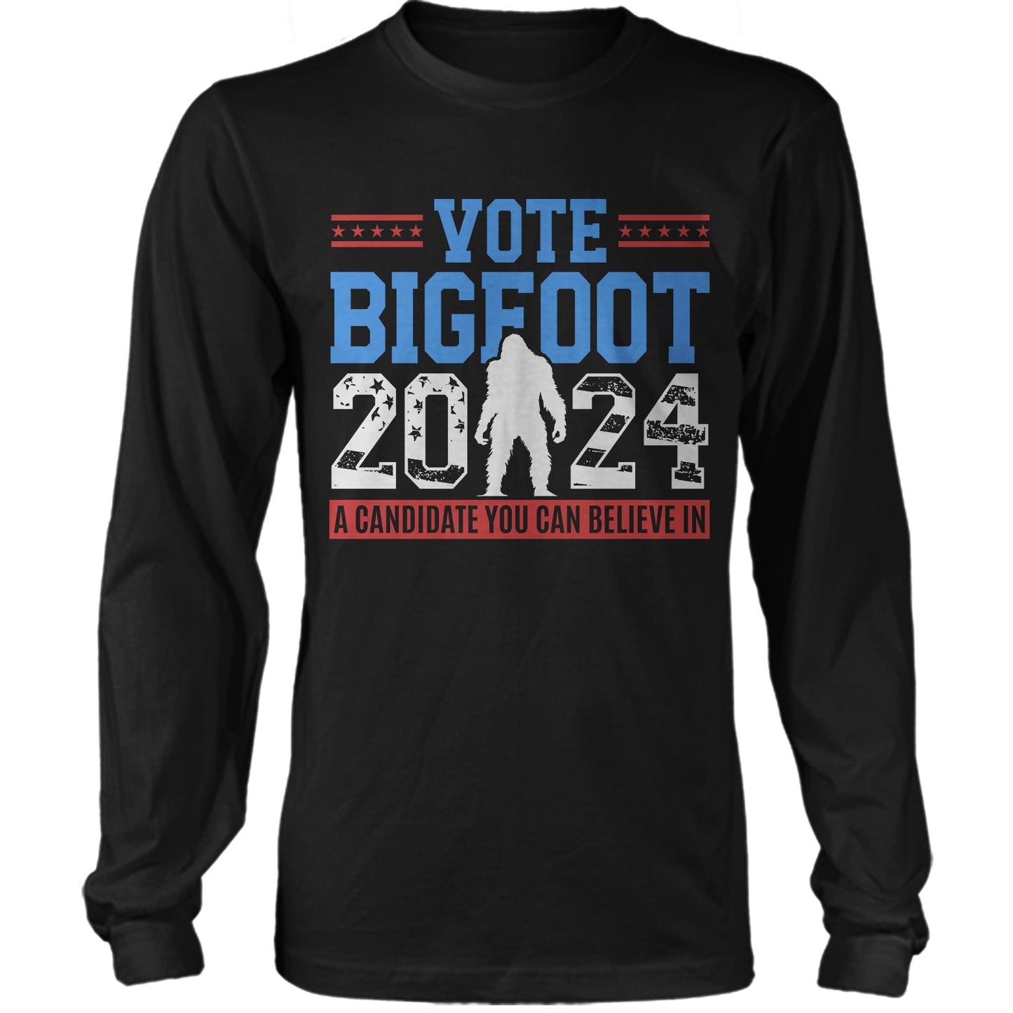 Vote Bigfoot 2024 A Candidate You Can Believe In Parody US Presidential Election