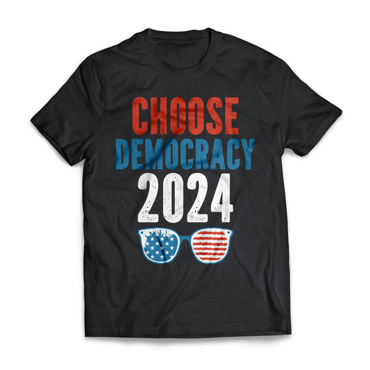 Choose Democracy 2024 Biden US Election Politics Shirt