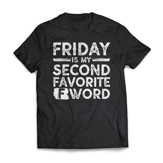 Friday Is My Second Favorite F Word