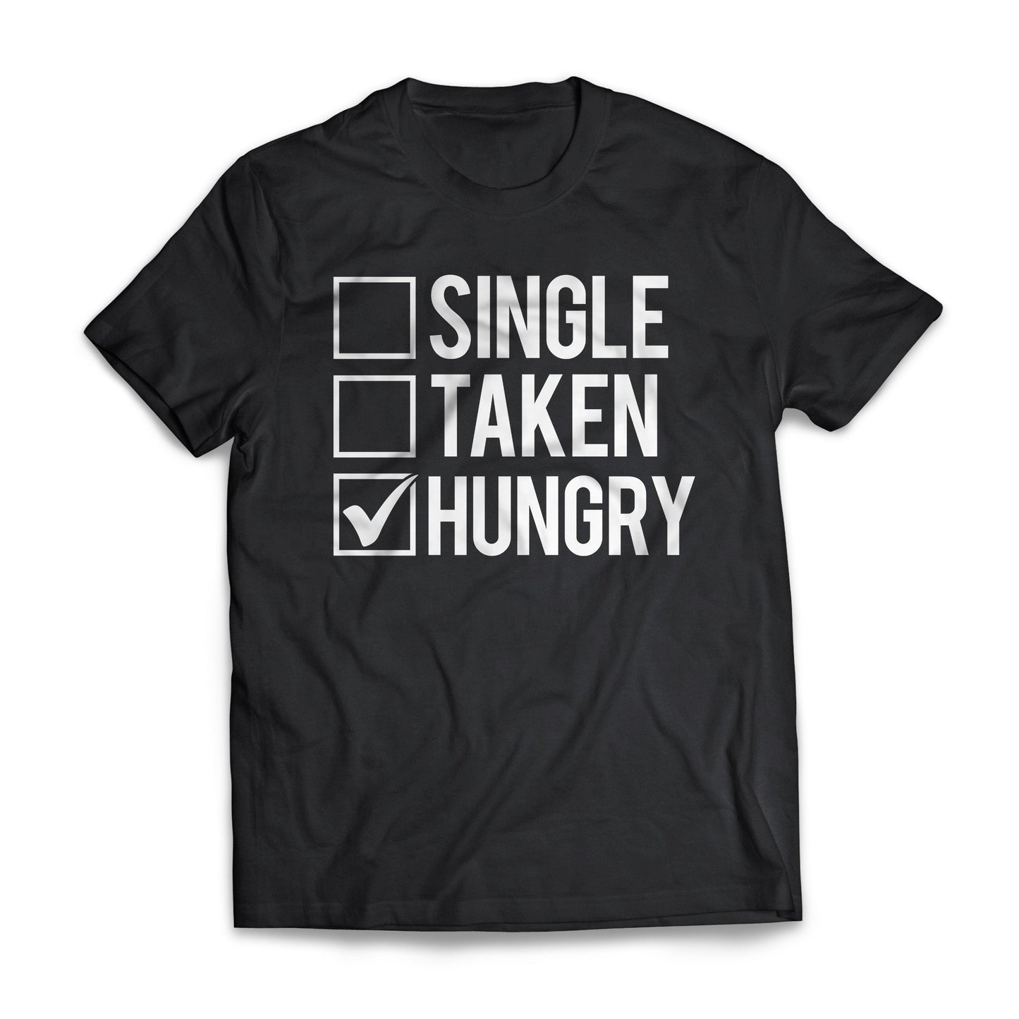 Single, Taken, Hungry