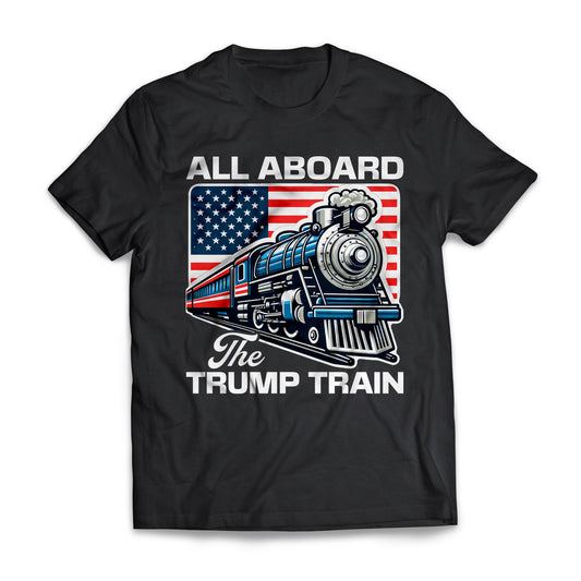 All Aboard The Trump Train Funny Republican US Presidential Election T-shirt