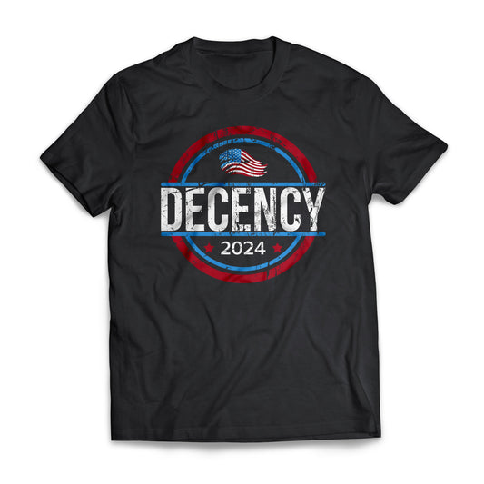 Decency 2024 USA Presidential Election Day T-shirt