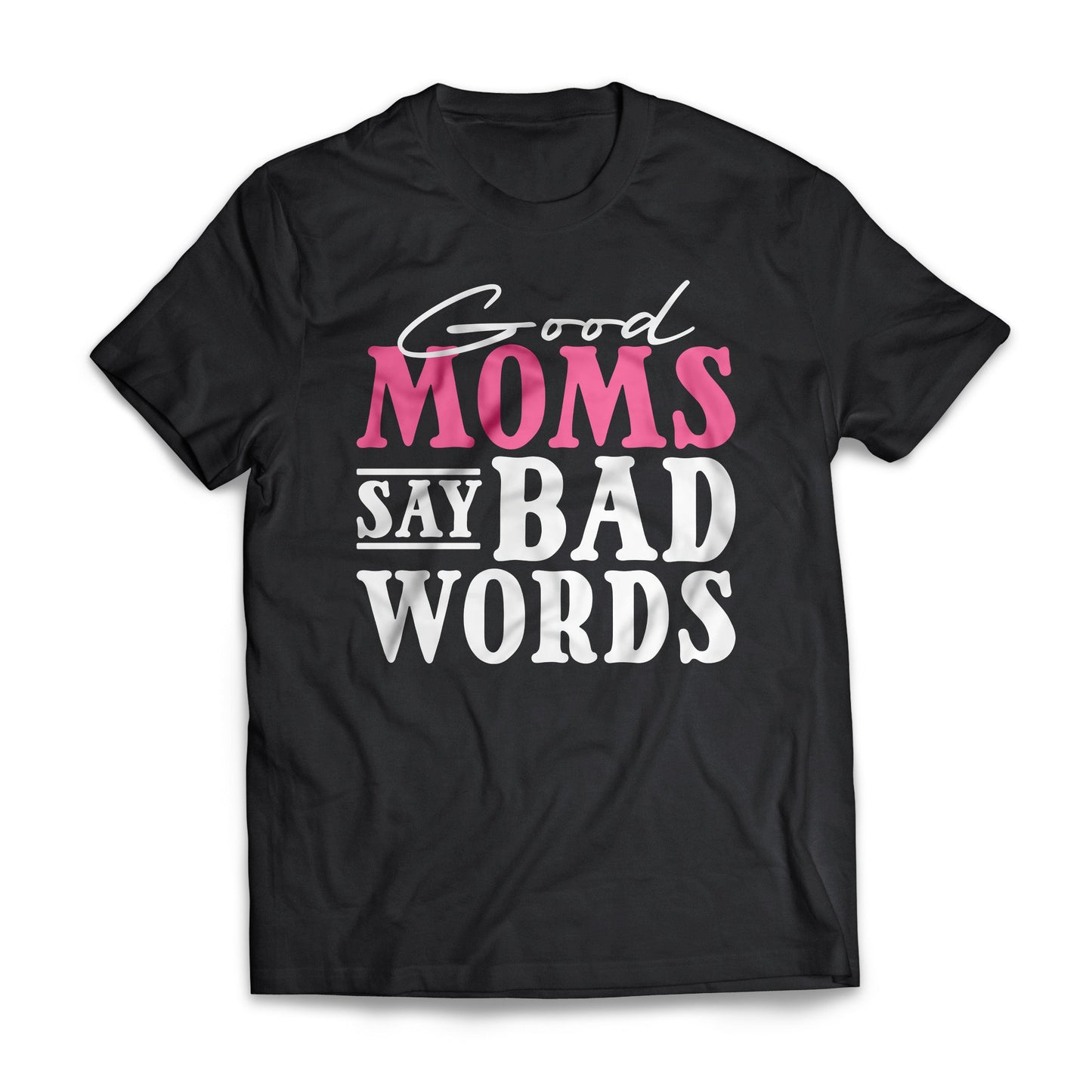 Good Moms Say Bad Words 2