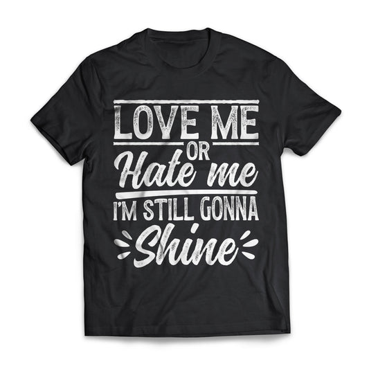 Love Me Or Hate Me