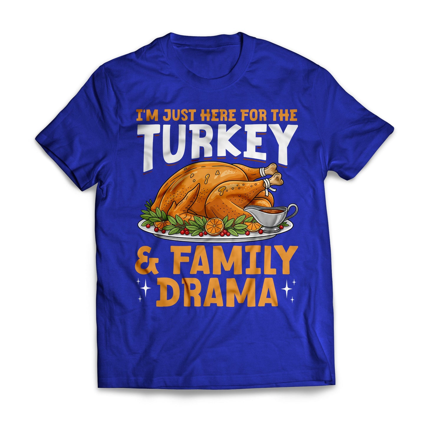 I'm Just Here For The Turkey and Family Drama