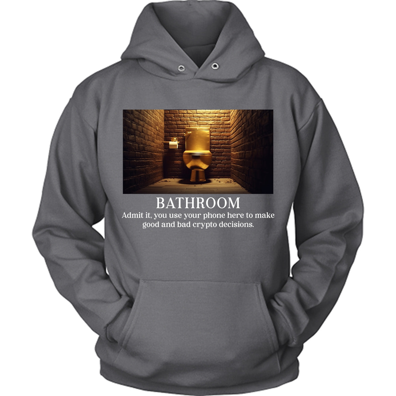 Bathroom Make Good and Bad Crypto Decisions Funny Tshirt