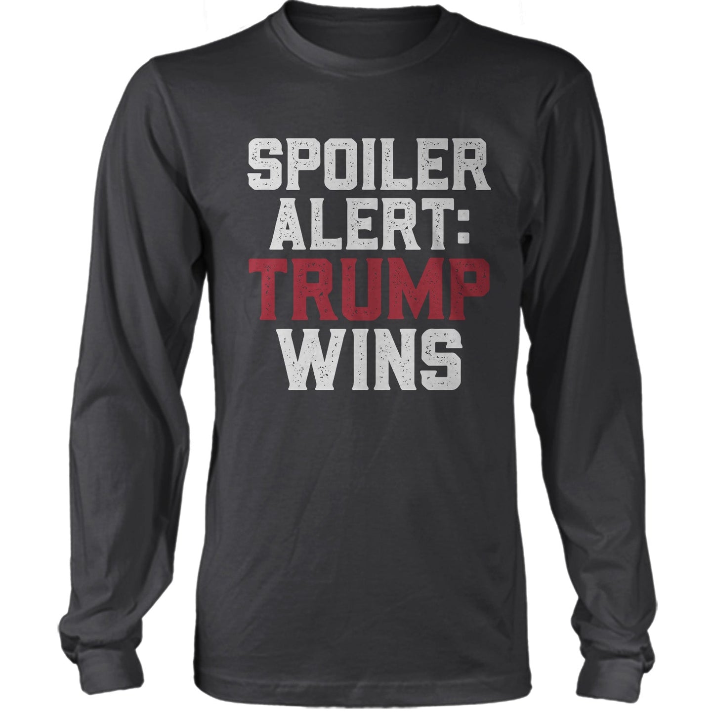 Spoiler Alert Trump Wins US Election Day Republicans Shirt