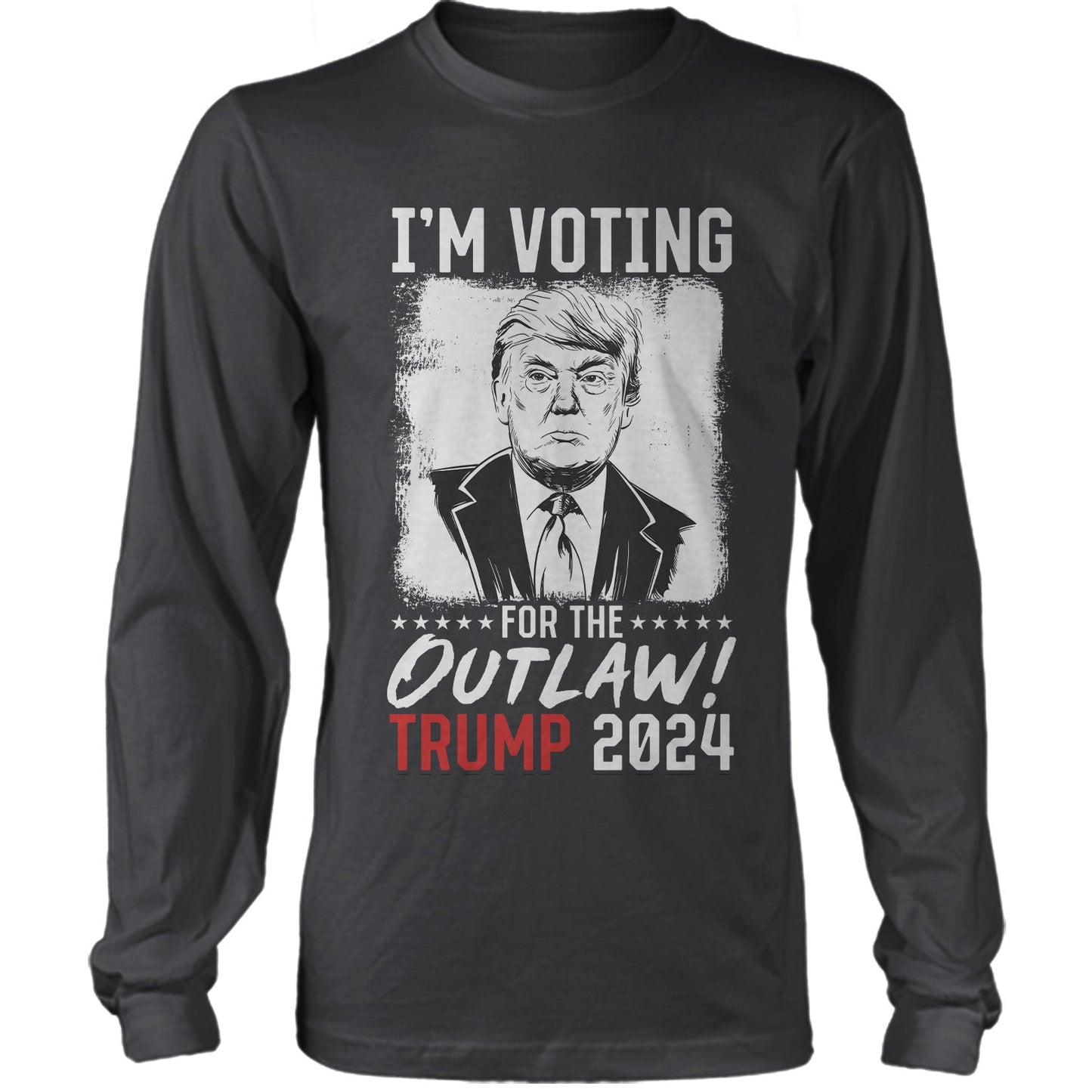 I'm Voting For The Outlaw! US Presidential Election Republican T-shirt