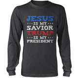 Jesus Is My Savior Trump Is My President US Presidential Election Republican T-shirt