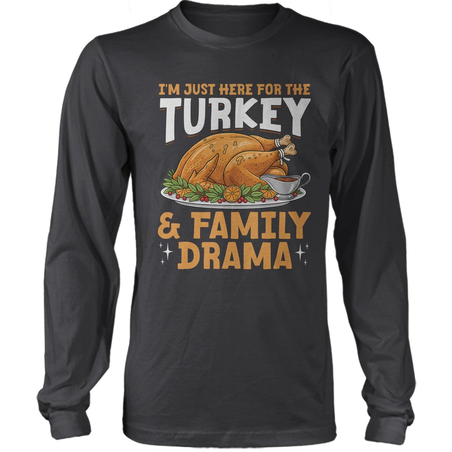 I'm Just Here For The Turkey and Family Drama