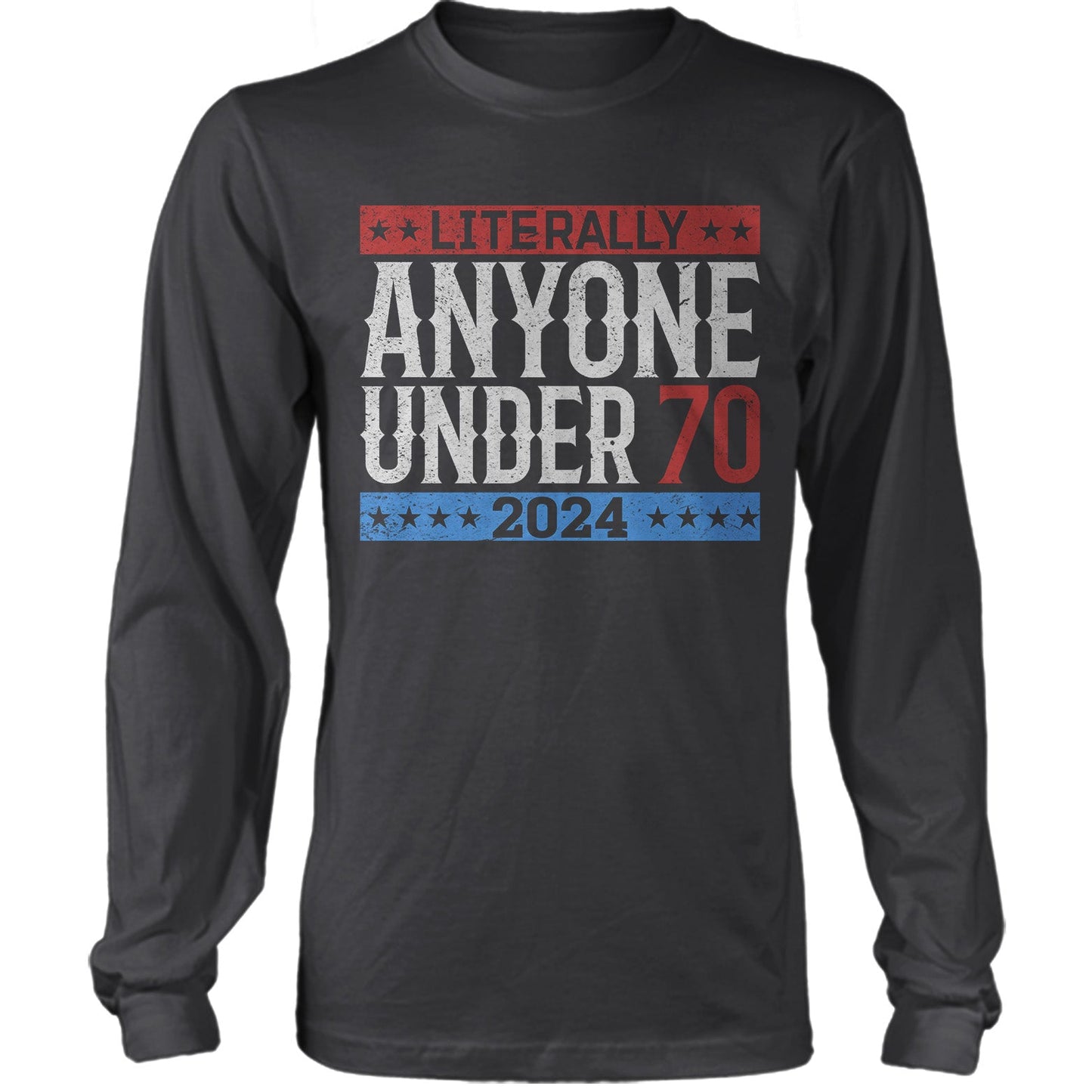 Literally Under 70 Election Day T-Shirt