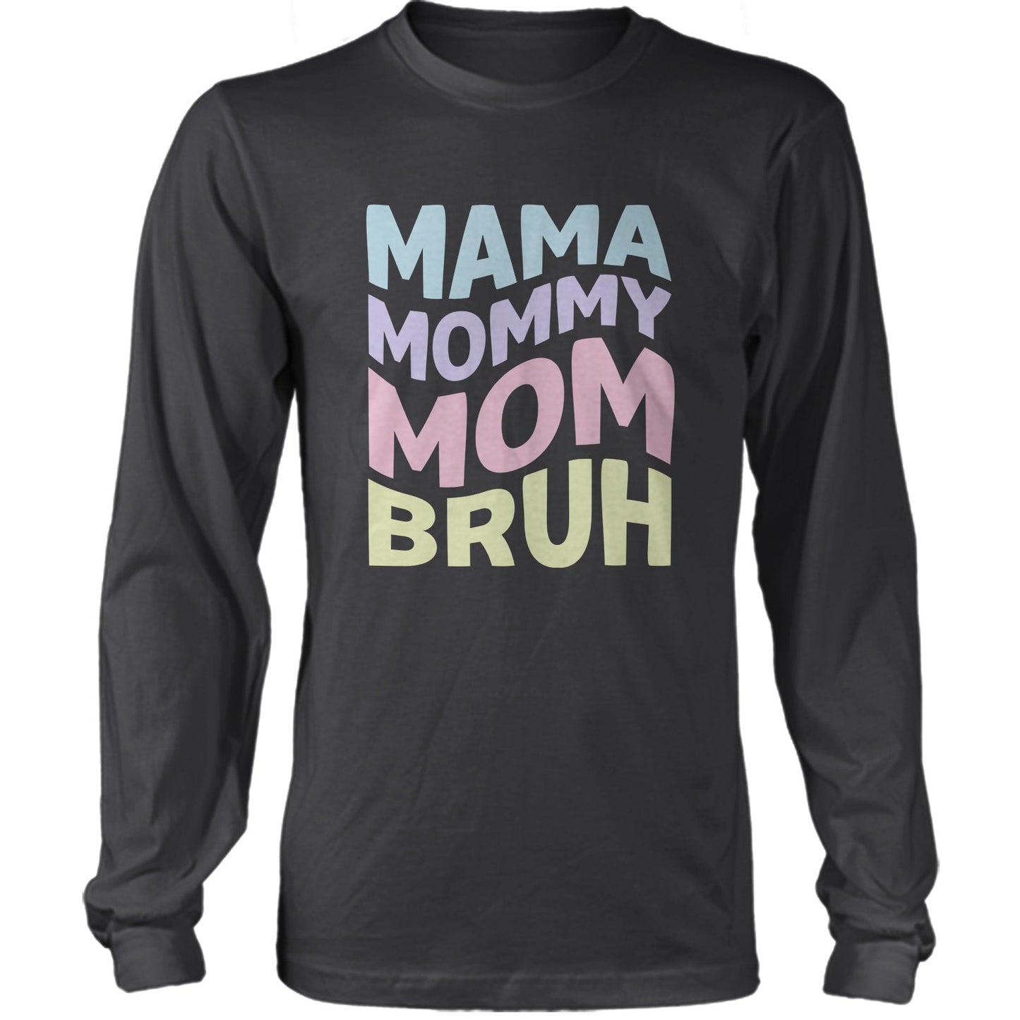 Mama Mommy Mom Bruh Funny Mother's Day 2