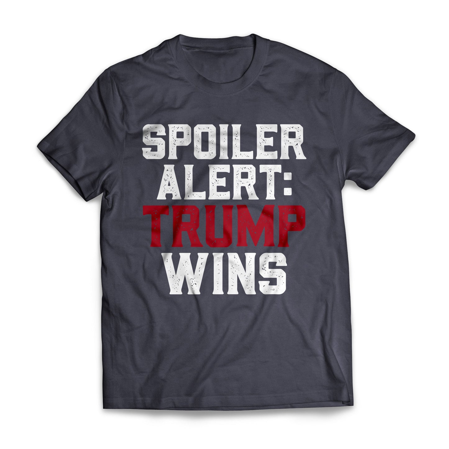 Spoiler Alert Trump Wins US Election Day Republicans Shirt