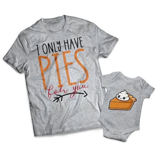 I Only Have Pies For You