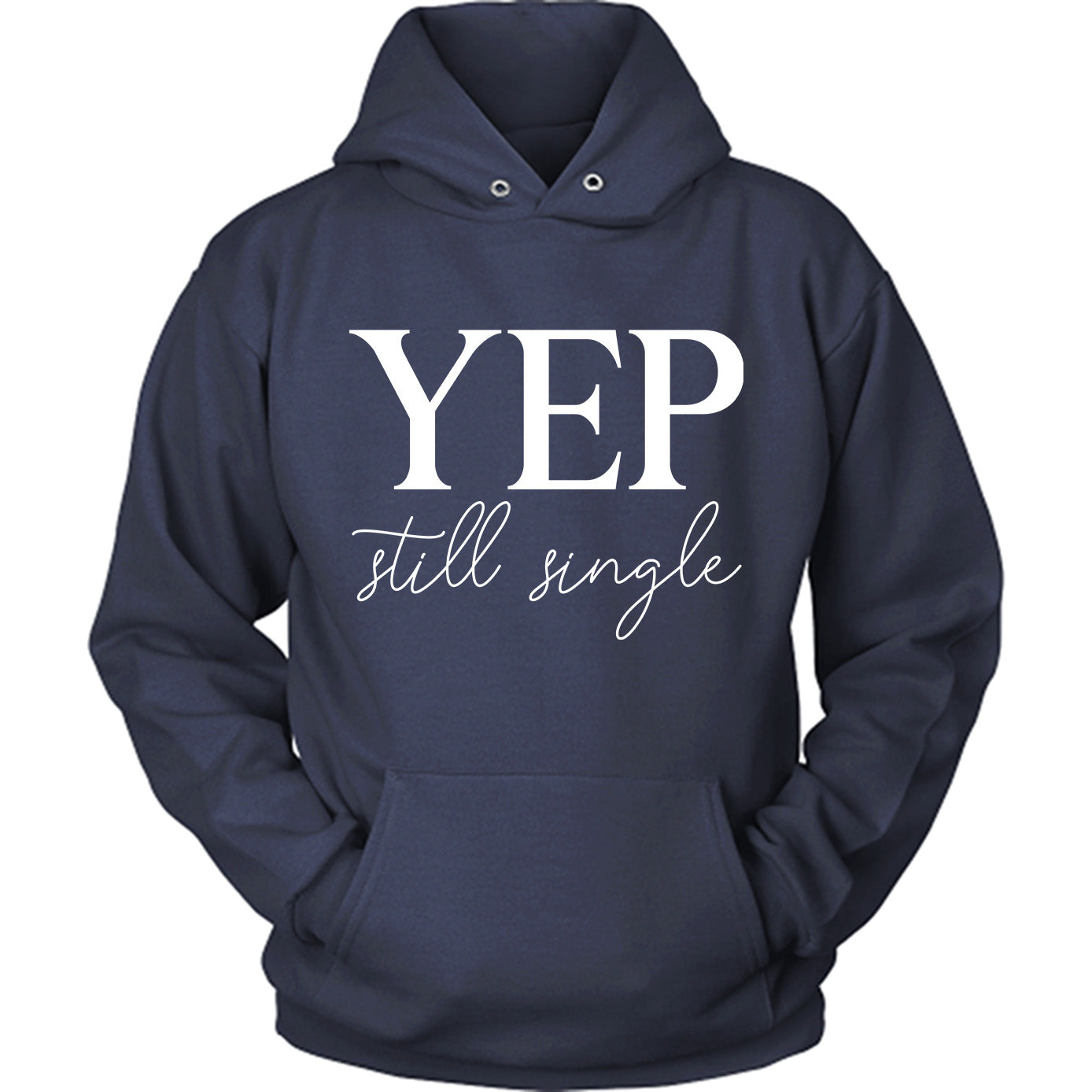 Yep Still Single
