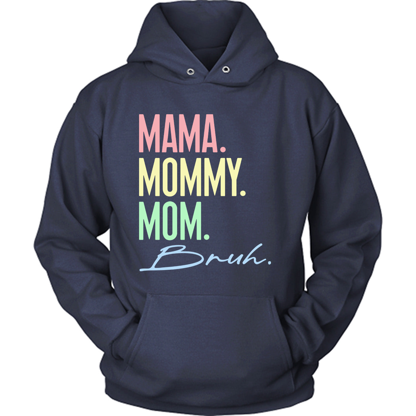 Mama Mommy Mom Bruh