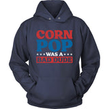 Corn Pop Was A Bad Dude Funny US Election Parody T-shirt