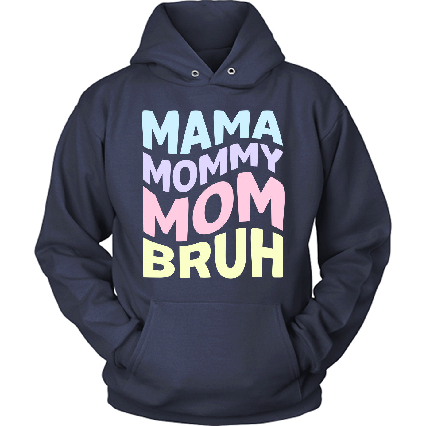 Mama Mommy Mom Bruh Funny Mother's Day 2