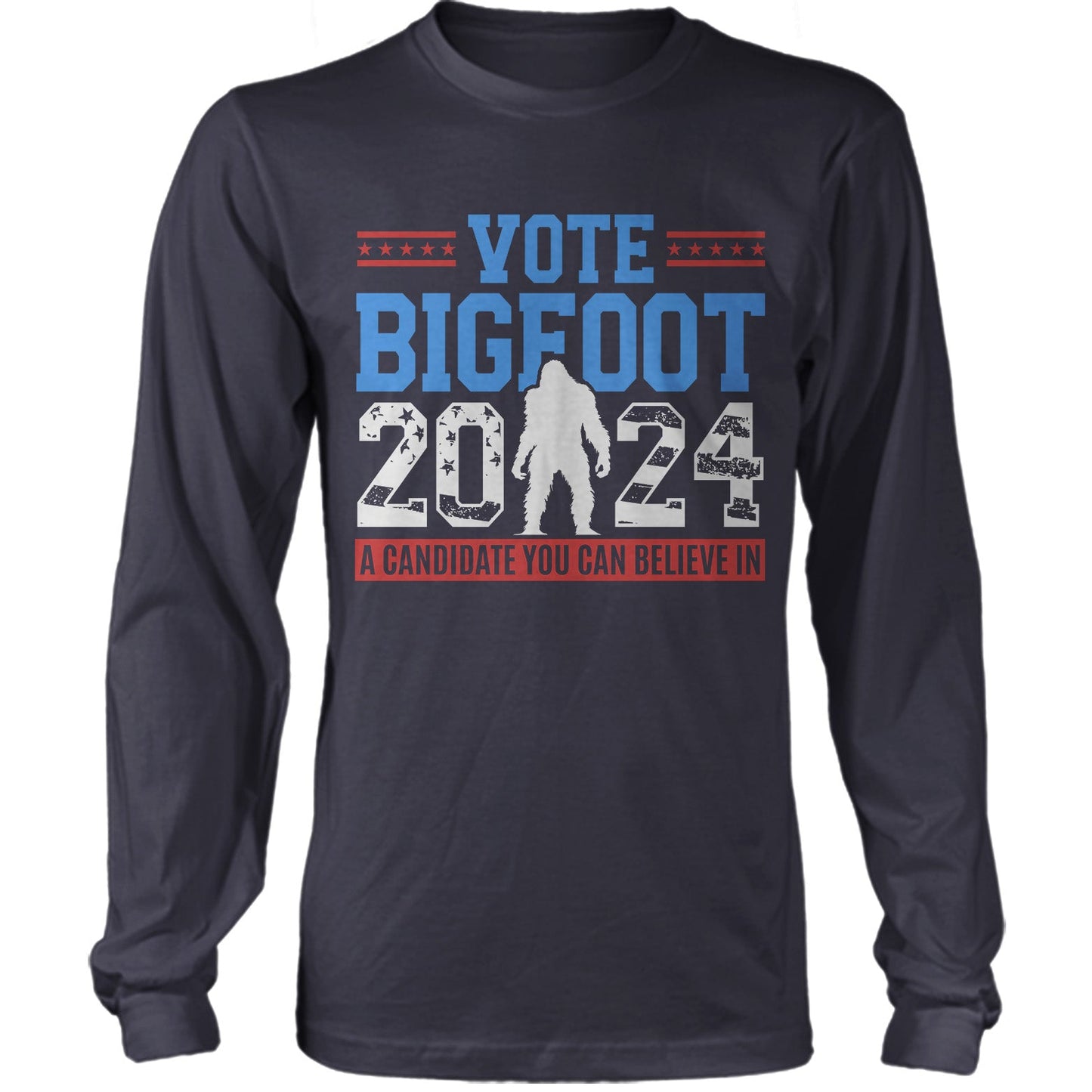 Vote Bigfoot 2024 A Candidate You Can Believe In Parody US Presidential Election