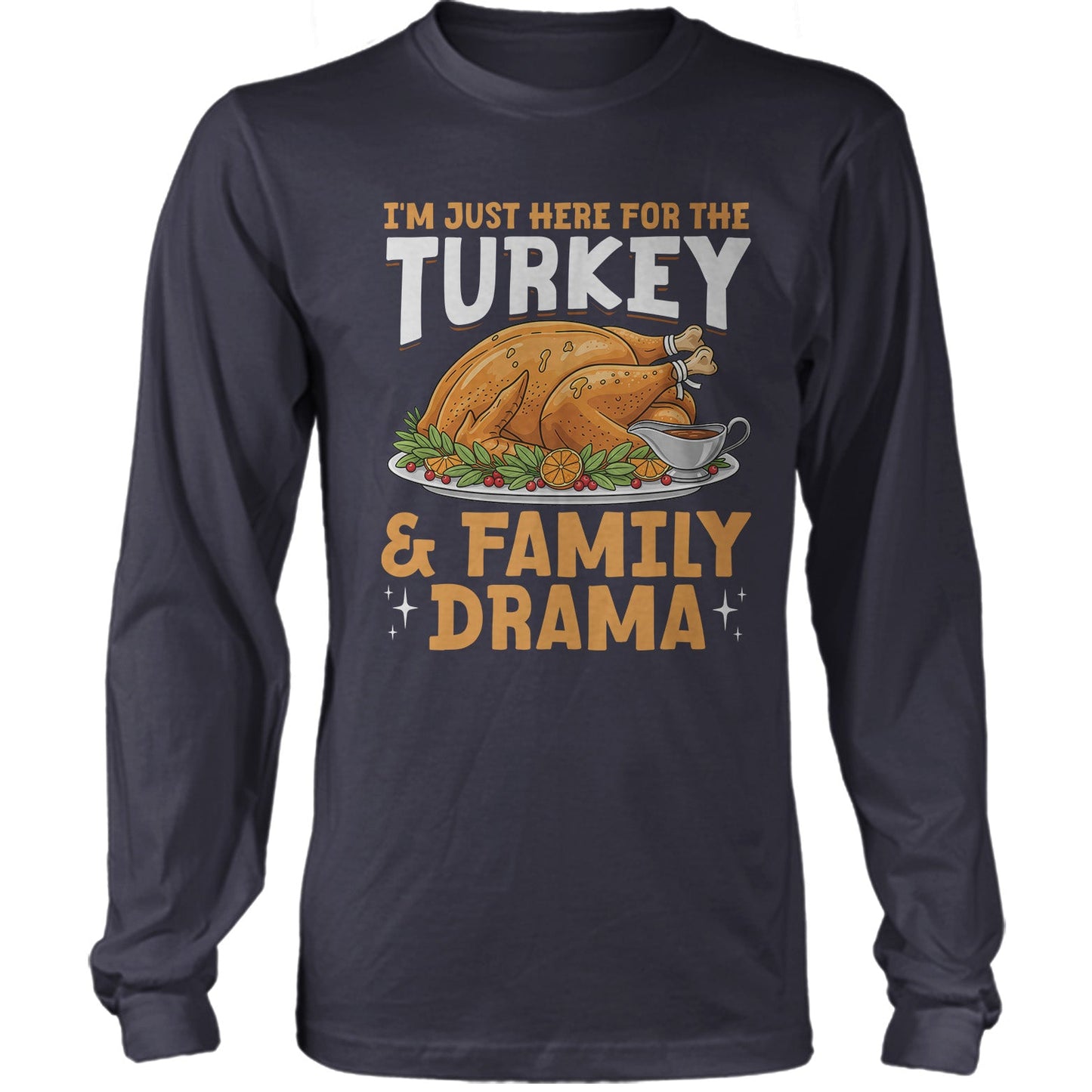 I'm Just Here For The Turkey and Family Drama
