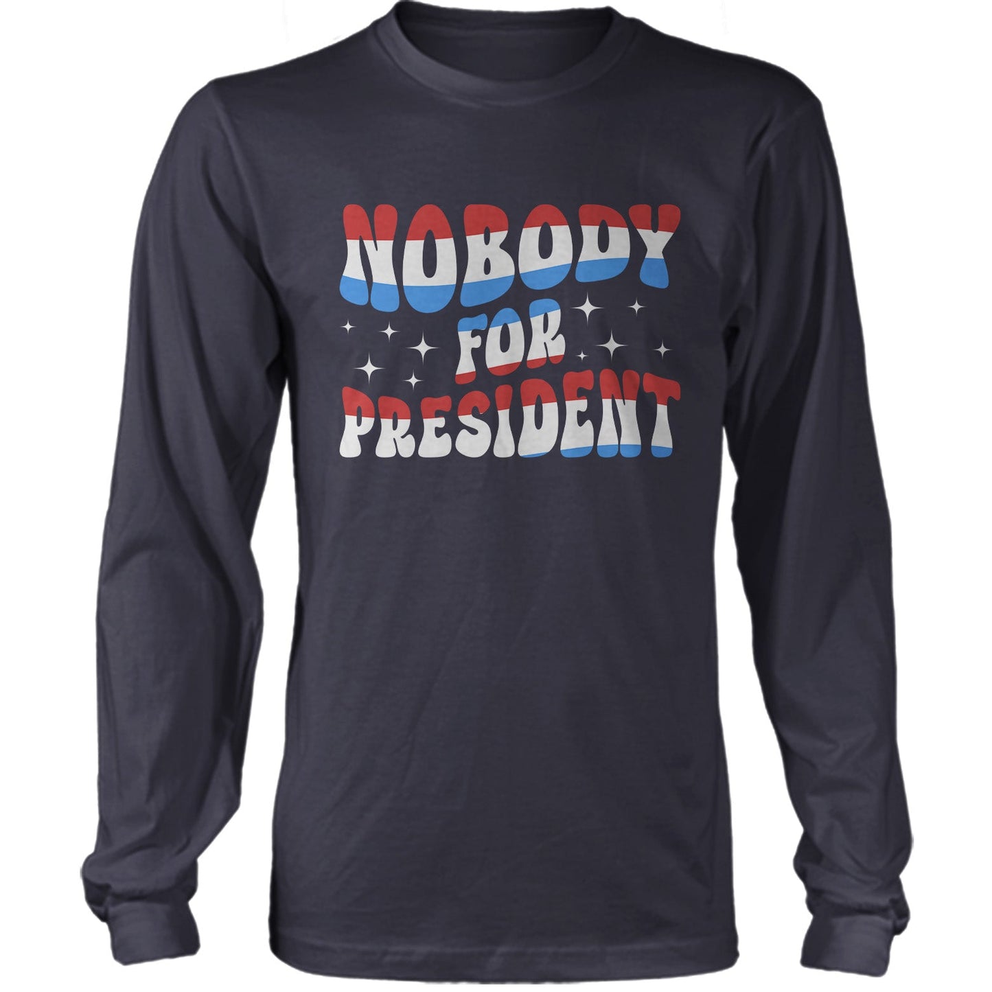 Nobody For President US Election T-shirt